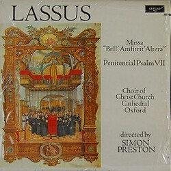 Roland de Lassus / The Choir Of Christ Church Cathedral / Simon Preston Missa "Bell' Amfitrit' Altera" / Penitential Psalm VII