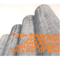 Peter Brötzmann / Joe McPhee / Kent Kessler / Michael Zerang Tales Out Of Time