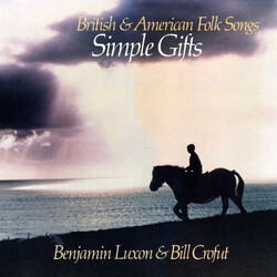Benjamin Luxon / Bill Crofut Simple Gifts (British & American Folk Songs)