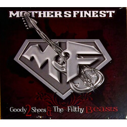 Mother's Finest Goody 2 Shoes & The Filthy Beasts