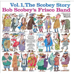 Bob Scobey's Frisco Band Vol. 1, The Scobey Story