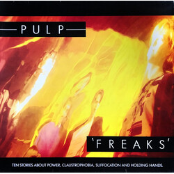 Pulp Freaks. Ten Stories About Power, Claustrophobia, Suffocation And Holding Hands