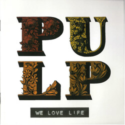 Pulp We Love Life