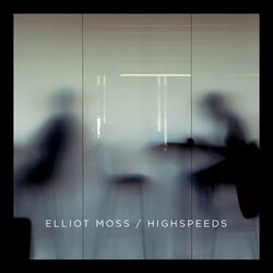 Elliot Moss Highspeeds Vinyl LP