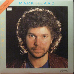 Mark Heard Acoustic: The Best Of Mark Heard