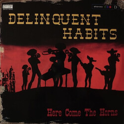 Delinquent Habits Here Come The Horns