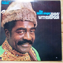 Jimmy Witherspoon The Blues Singer