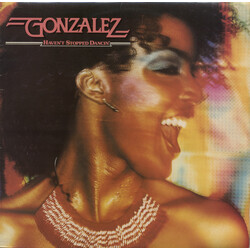 Gonzalez Haven't Stopped Dancin'