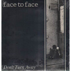 Face To Face Don't Turn Away