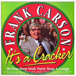 Frank Carson It's A Cracker (30 Non-Stop Irish Party Sing-A-Longs)