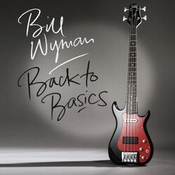 Bill Wyman Back To Basics  LP Limited Red 180 Gram Audiophile Vinyl New 2015 Album From Former Rolling Stones Bassist First Solo Album In 33 Years Imp