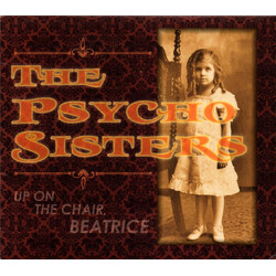 Psycho Sisters Up On The Chair, Beatrice