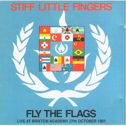 Stiff Little Fingers Fly The Flags