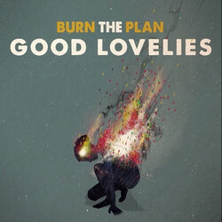 The Good Lovelies Burn The Plan