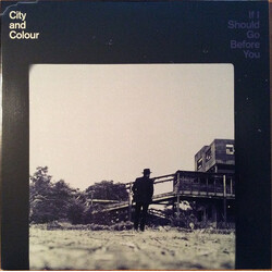 City And Colour If I Should Go Before You