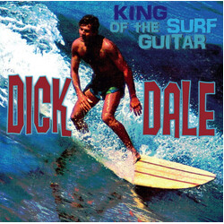 Dick Dale King Of The Surf Guitar Vinyl LP