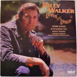 Billy Walker Lovin' And Losin'