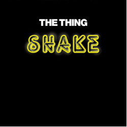The Thing (2) Shake