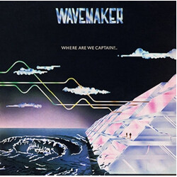 Wavemaker Where Are We Captain?...