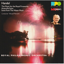 Georg Friedrich Händel / Yehudi Menuhin / The Royal Philharmonic Orchestra Music For The Royal Fireworks / Amaryllis Suite / Suite From The Water Musi