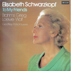 Elisabeth Schwarzkopf / Johannes Brahms / Edvard Grieg / Carl Loewe / Hugo Wolf / Geoffrey Parsons (2) To My Friends