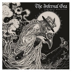 The Infernal Sea The Great Mortality