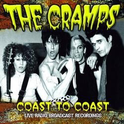 The Cramps Coast To Coast (Live Radio Broadcast Recordings)