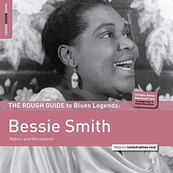 Bessie Smith The Rough Guide To Blues Legends: Bessie Smith (Reborn And Remastered)