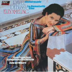 Maurice Ravel / Claude Debussy / Elly Ameling / The San Francisco Symphony Orchestra / Edo de Waart Shéhérazade / La Damoiselle Elue