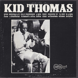 Kid Thomas And His Creole Jazz Band Kid Thomas