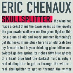Eric Chenaux Skullsplitter