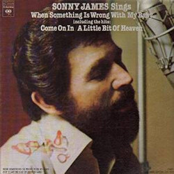Sonny James Sonny James Sings When Something Is Wrong With My Baby