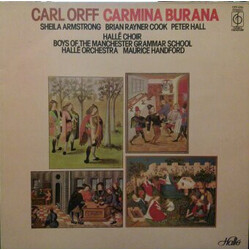Carl Orff / Sheila Armstrong / Brian Rayner Cook / Peter Hall (8) / Hallé Choir / Boys Of Manchester Grammar School / Hallé Orchestra / Maurice Handfo