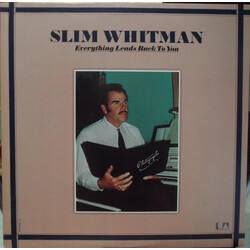 Slim Whitman Everything Leads Back To You