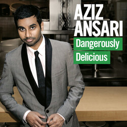 Aziz Ansari Dangerously Delicious
