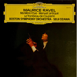 Maurice Ravel / Boston Symphony Orchestra / Seiji Ozawa Ma Mère L'Oye • Menuet Antique • Le Tombeau De Couperin