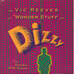 Vic Reeves / The Wonder Stuff Dizzy