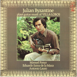 Julian Byzantine Julian Byzantine Plays Guitar Music Of Villa-Lobos