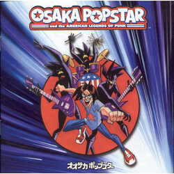 Osaka Popstar Osaka Popstar And The American Legends Of Punk
