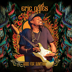 Eric Gales Good For Sumthin'