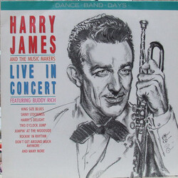 Harry James & His Music Makers Live In Concert