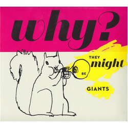They Might Be Giants Why?