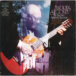 Andrés Segovia My Favorite Spanish Encores