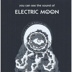 Electric Moon You Can See The Sound Of Electric Moon