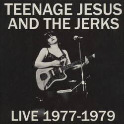 Teenage Jesus And The Jerks Live 1977-1979 Vinyl LP