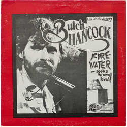 Butch Hancock Firewater (Seeks Its Own Level)