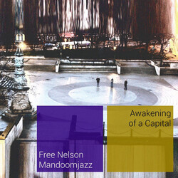 Free Nelson Mandoomjazz Awakening Of A Capital