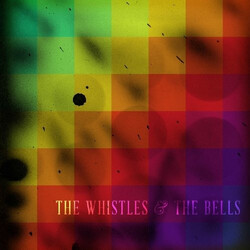 The Whistles & The Bells The Whistles & The Bells