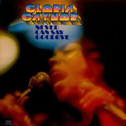 Gloria Gaynor Never Can Say Goodbye