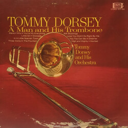 Tommy Dorsey A Man And His Trombone